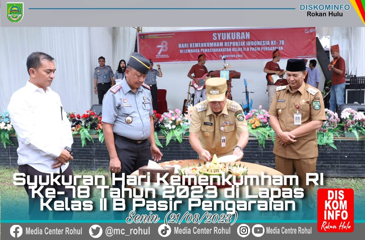 Bupati dan Wabup Rohul Hadiri Syukuran Kemenkumham RI Ke 78 Dilapas Klas II Rohul