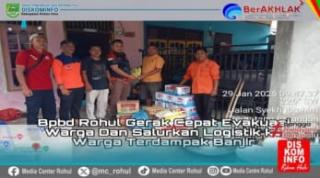 BPBD salurkan Logistik ke WargaTerdampak Banjir di Rohul